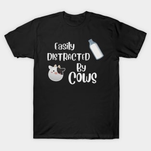 Easily Distracted by Cows T-Shirt